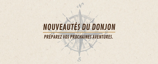Nouveautés au Donjon : L'arsenal s'agrandit pour des aventures inoubliables !