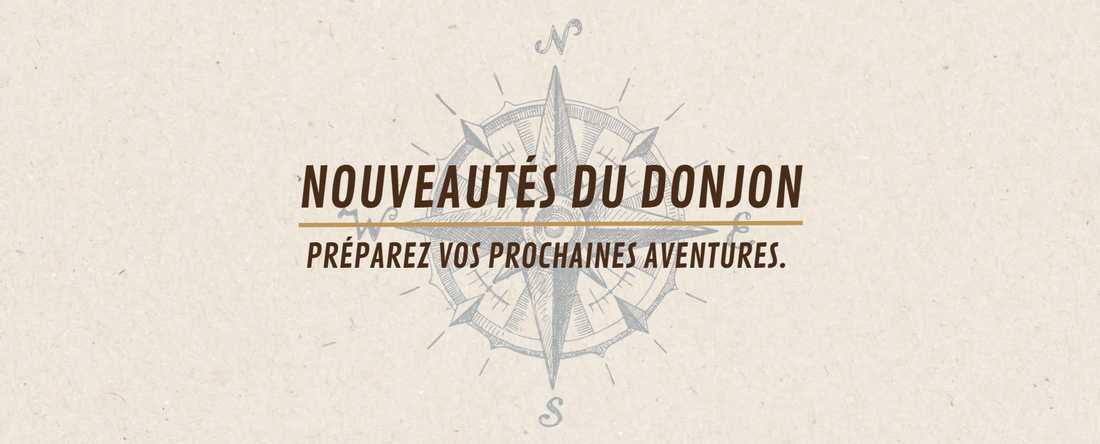 Nouveautés au Donjon : L'arsenal s'agrandit pour des aventures inoubliables !