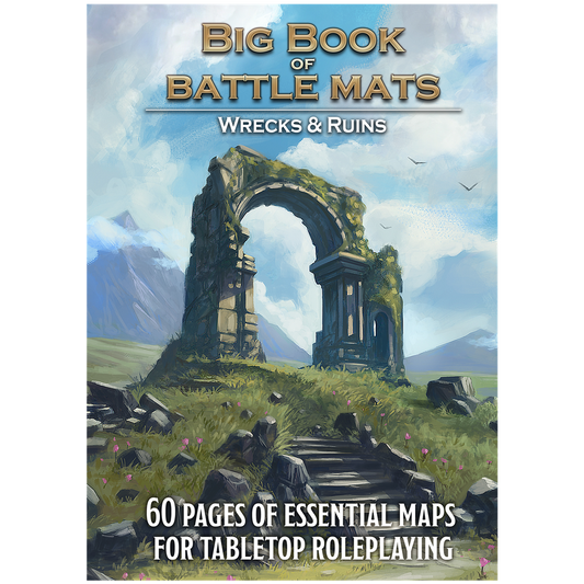 Big Book of Battle Mats : Wilds, Wrecks & Ruins